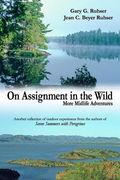 On Assignment in the Wild: More Midlife Adventures