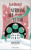 Flavia de Luce 4 - Vorhang auf für eine Leiche