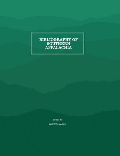 Bibliography of Southern Appalachia