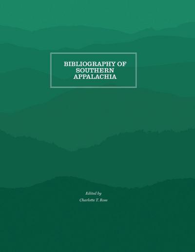 Bibliography of Southern Appalachia