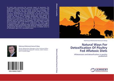 Natural Ways For Detoxification Of Poultry Fed Aflatoxic Diets
