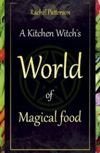 Kitchen Witch’s World of Magical Food