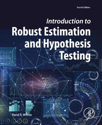 Introduction to Robust Estimation and Hypothesis Testing