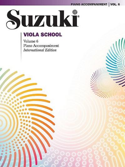 Suzuki Viola School Piano Accompaniment, Volume 6 (Revised) (Suzuki Method Core Materials)