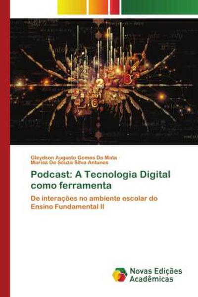 Podcast: A Tecnologia Digital como ferramenta