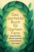 Das perfekte Buch für Garten-Fans