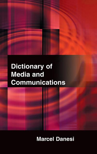 Dictionary of Media and Communications