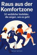 Raus aus der Komfortzone