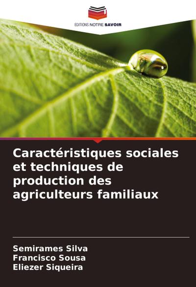 Caractéristiques sociales et techniques de production des agriculteurs familiaux