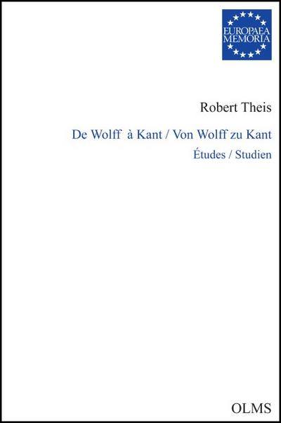 De Wolff à Kant / Von Wolff zu Kant