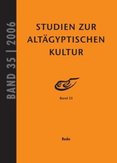 Studien zur Altägyptischen Kultur Band 35
