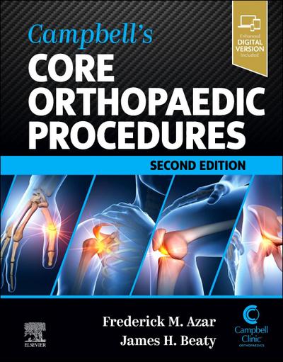 Campbell’s Core Orthopaedic Procedures