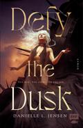 Defy the Dusk (Band 1)