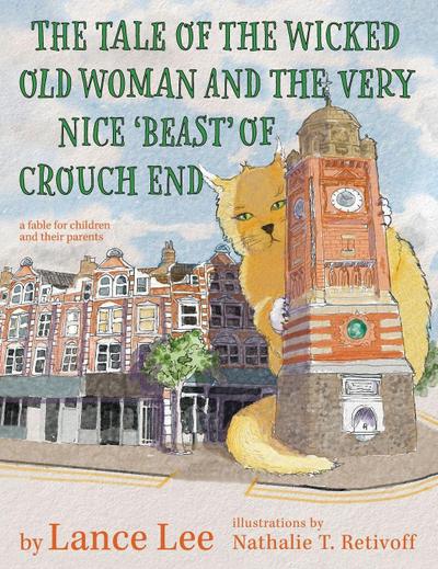 The Tale Of The Wicked Old Woman And The Very Nice ’Beast’ Of Crouch End