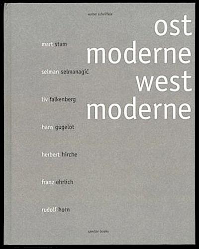 Walter Scheiffele. Ostmoderne-Westmoderne