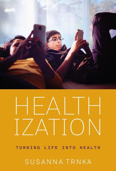 Healthization