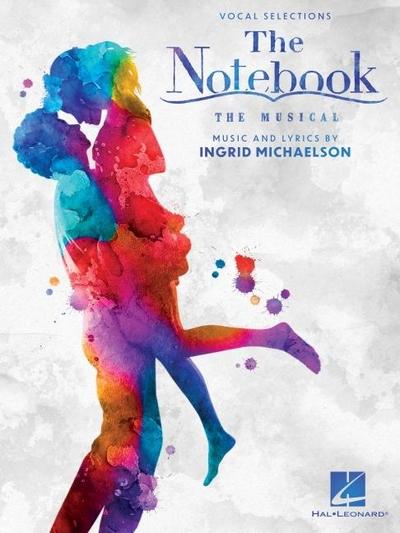 Michaelson, I: Notebook - The Musical Featuring Music by Ing