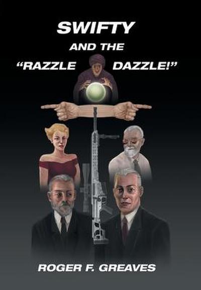 Swifty and the "Razzle Dazzle!"