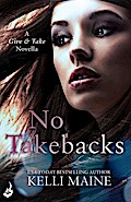 No Takebacks: A Give & Take 1.5 Novella