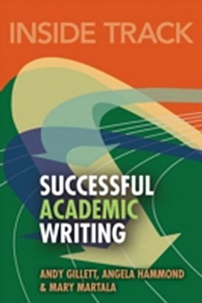 Inside Track to Successful Academic Writing