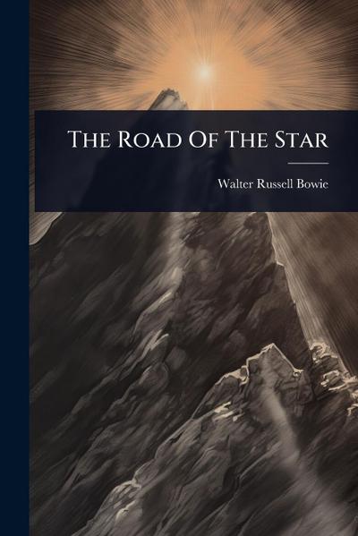 The Road Of The Star