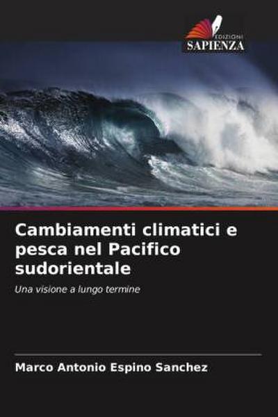 Cambiamenti climatici e pesca nel Pacifico sudorientale