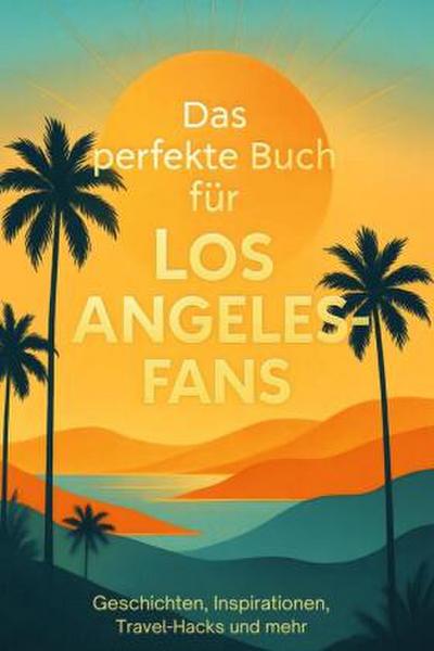 Das perfekte Buch für Los Angeles-Fans