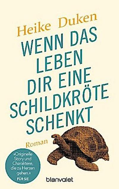 Wenn das Leben dir eine Schildkröte schenkt