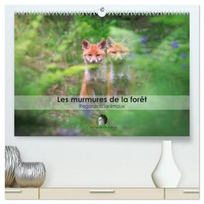 Les murmures de la forêt - Regards d’animaux  (Calendrier mural 2026 DIN A2 vertical) calendrier de bureau