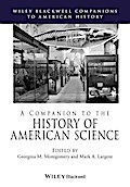 A Companion to the History of American Science