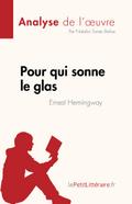 Pour qui sonne le glas de Ernest Hemingway (Analyse de l’oeuvre)