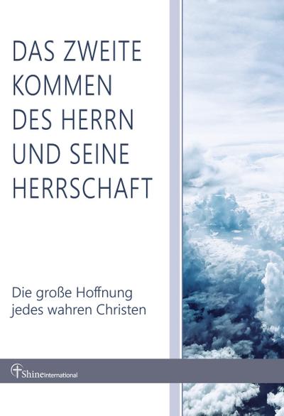 Das zweite Kommen des Herrn und seine Herrschaft