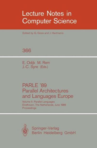 PARLE ’89 - Parallel Architectures and Languages Europe