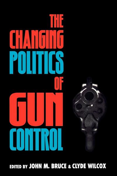 The Changing Politics of Gun Control