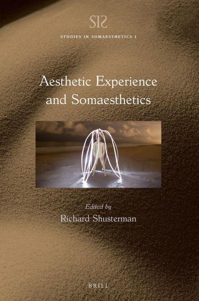 Aesthetic Experience and Somaesthetics