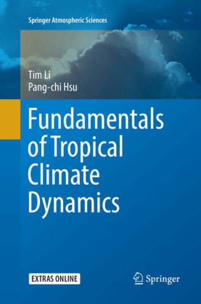 Fundamentals of Tropical Climate Dynamics