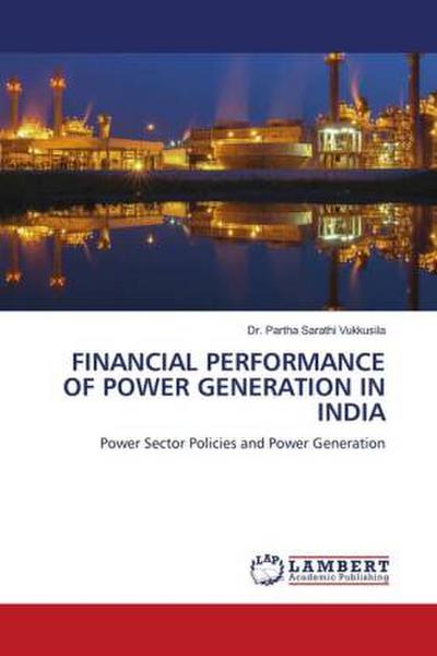 FINANCIAL PERFORMANCE OF POWER GENERATION IN INDIA