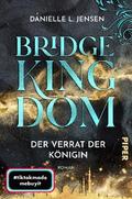 Bridge Kingdom – Der Verrat der Königin