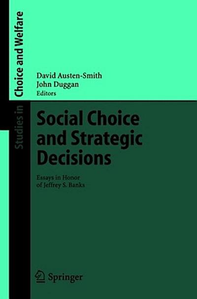 Social Choice and Strategic Decisions