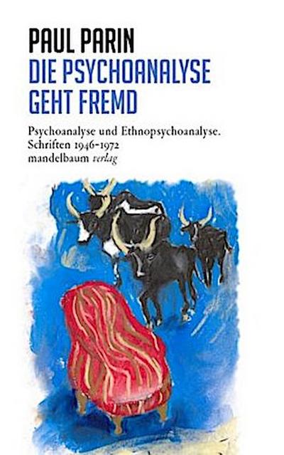 Die Psychoanalyse geht fremd