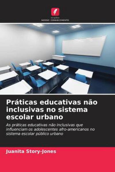 Práticas educativas não inclusivas no sistema escolar urbano