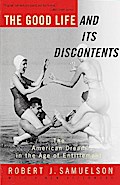The Good Life and Its Discontents