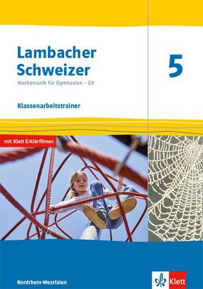 Lambacher Schweizer Mathematik 5 - G9. Klassenarbeitstrainer. Schülerheft mit Lösungen Klasse 5.  Ausgabe Nordrhein-Westfalen