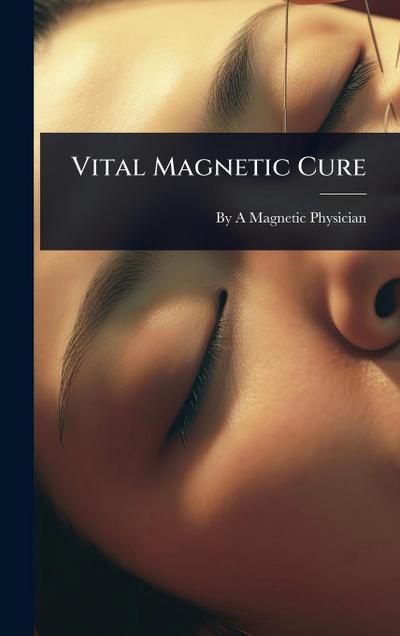 Vital Magnetic Cure