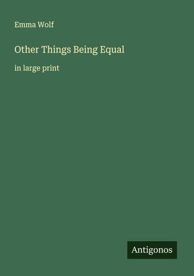 Other Things Being Equal