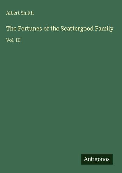 The Fortunes of the Scattergood Family