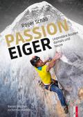 Roger Schäli - Passion Eiger