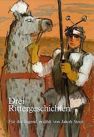 Drei Rittergeschichten