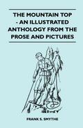The Mountain Top - An Illustrated Anthology From the Prose and Pictures