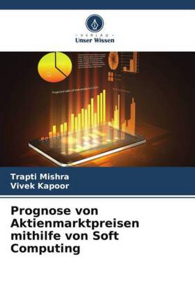 Prognose von Aktienmarktpreisen mithilfe von Soft Computing